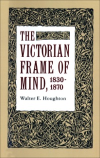 Cover image: The Victorian Frame of Mind, 1830-1870 9780300001228
