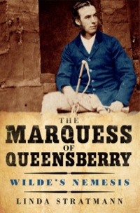 صورة الغلاف: The Marquess of Queensberry: Wilde's Nemesis 9780300173802