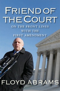 Omslagafbeelding: Friend of the Court: On the Front Lines with the First Amendment 9780300190878