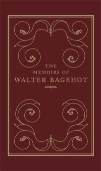 Cover image: The Memoirs of Walter Bagehot 9780300195545