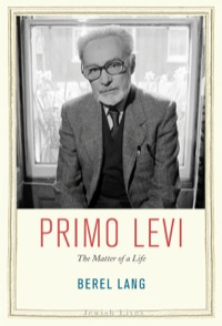 Cover image: Primo Levi: The Matter of a Life 9780300137231