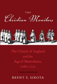 Imagen de portada: The Christian Monitors: The Church of England and the Age of Benevolence, 1680-1730 9780300167108