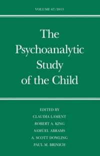 Cover image: The Psychoanalytic Study of the Child: Volume 67 9780300195859