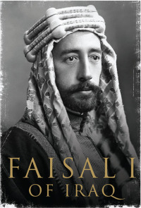 表紙画像: Faisal I of Iraq 9780300127324