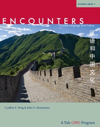 صورة الغلاف: Encounters: Chinese Language and Culture, Student Book 1 9780300161625