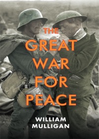 Imagen de portada: The Great War for Peace 9780300173772
