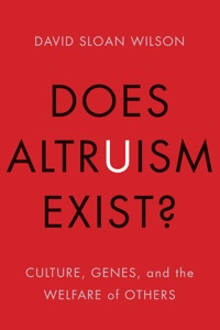 Cover image: Does Altruism Exist?: Culture, Genes, and the Welfare of Others 9780300189490