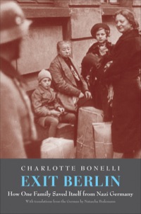 Imagen de portada: Exit Berlin: How One Woman Saved Her Family from Nazi Germany 9780300197525