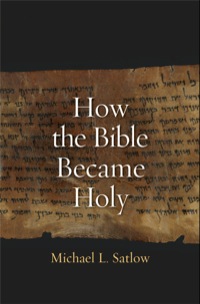 صورة الغلاف: How the Bible Became Holy 9780300171914
