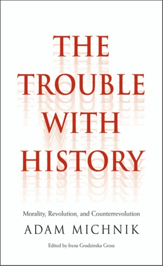 Cover image: The Trouble with History 9780300185973