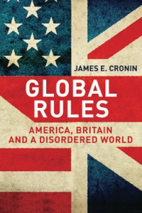 Cover image: Global Rules: America, Britain and a Disordered World 9780300151480