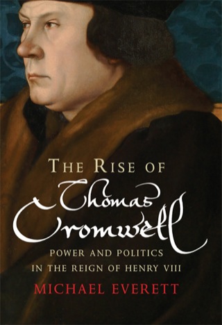 Omslagafbeelding: The Rise of Thomas Cromwell 9780300207422