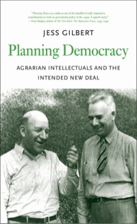 Cover image: Planning Democracy: Agrarian Intellectuals and the Intended New Deal 9780300207316