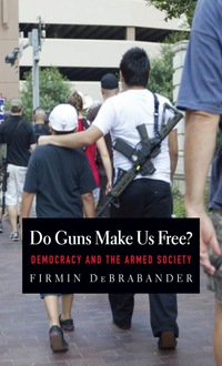 Cover image: Do Guns Make Us Free? 9780300208931