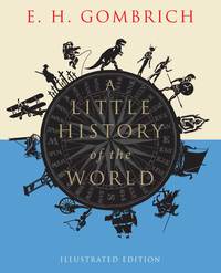 Titelbild: A Little History of the World: Illustrated Edition 9780300197181