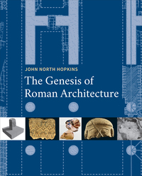 Cover image: The Genesis of Roman Architecture 9780300211818