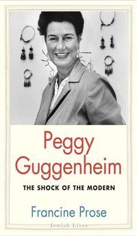 Cover image: Peggy Guggenheim: The Shock of the Modern 9780300203486
