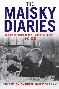 Imagen de portada: The Maisky Diaries: Red Ambassador to the Court of St James's, 1932-1943 9780300180671