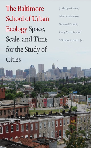 表紙画像: The Baltimore School of Urban Ecology 9780300101133