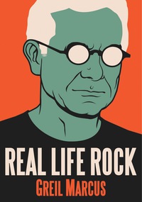 Omslagafbeelding: Real Life Rock: The Complete Top Ten Columns, 1986-2014 9780300196641