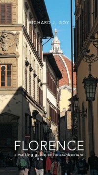 表紙画像: Florence: A Walking Guide to Its Architecture 9780300209877