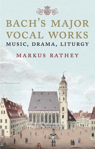 Cover image: Bach's Major Vocal Works 9780300217209