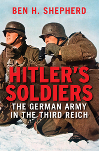 Omslagafbeelding: Hitler's Soldiers: The German Army in the Third Reich 9780300179033