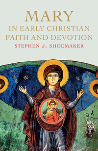 Cover image: Mary in Early Christian Faith and Devotion 9780300217216