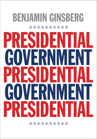 Cover image: Presidential Government 9780300212068