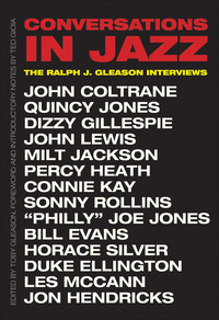 表紙画像: Conversations in Jazz: The Ralph J. Gleason Interviews 9780300214529