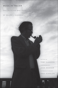 Imagen de portada: Music in the Air: The Selected Writings of Ralph J. Gleason 9780300212167