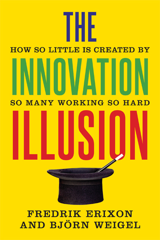 Imagen de portada: The Innovation Illusion 9780300217407