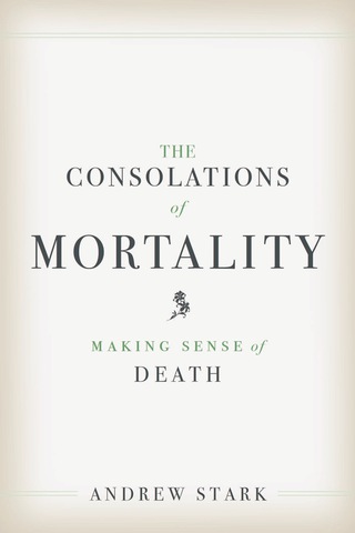 Cover image: The Consolations of Mortality 9780300219258
