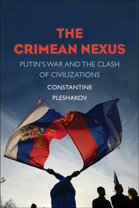 Imagen de portada: The Crimean Nexus: Putin's War and the Clash of Civilizations 9780300214888