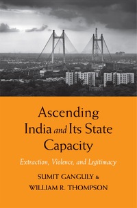 Omslagafbeelding: Ascending India and Its State Capacity: Extraction, Violence, and Legitimacy 9780300215922