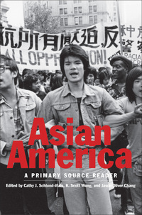 Cover image: Asian America: A Primary Source Reader 9780300195446
