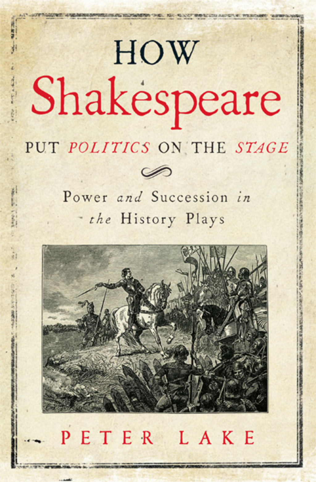 How Shakespeare Put Politics on the Stage