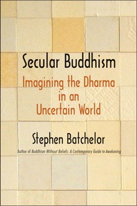 Imagen de portada: Secular Buddhism: Imagining the Dharma in an Uncertain World 9780300223231