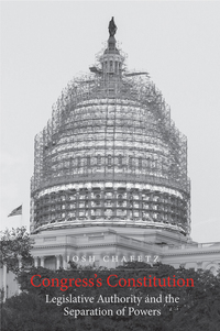 Cover image: Congress's Constitution: Legislative Authority and the Separation of Powers 9780300197105