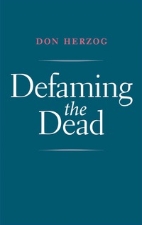 Cover image: Defaming the Dead 9780300221541