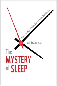 Cover image: The Mystery of Sleep: Why a Good Night's Rest Is Vital to a Better, Healthier Life 9780300224085