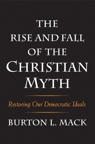 Cover image: The Rise and Fall of the Christian Myth 9780300222890