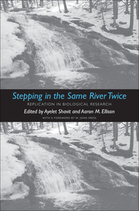 Omslagafbeelding: Stepping in the Same River Twice: Replication in Biological Research 9780300209549