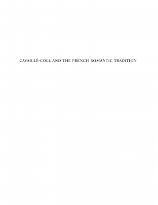 صورة الغلاف: Cavaillé-Coll and the French Romantic Tradition 9780300071146