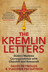 Omslagafbeelding: The Kremlin Letters: Stalin's Wartime Correspondence with Churchill and Roosevelt 9780300226829