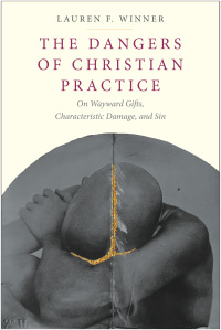 Omslagafbeelding: The Dangers of Christian Practice 9780300215823