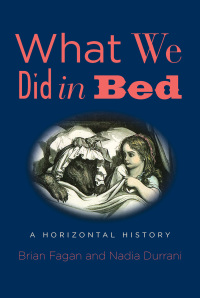 Cover image: What We Did in Bed 9780300223880