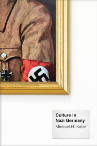 Cover image: Culture in Nazi Germany 9780300211412