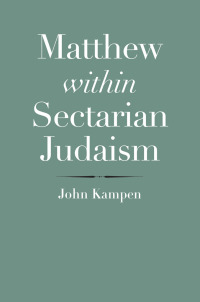 Cover image: Matthew within Sectarian Judaism 9780300171563