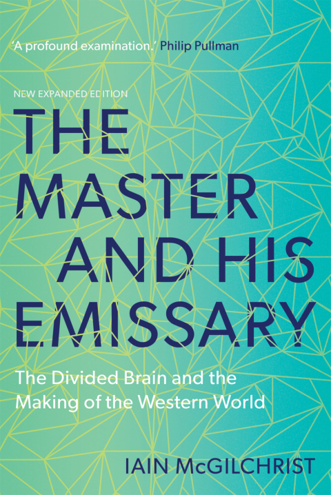 The Master and His Emissary: The Divided Brain and the Making of the Western World, 2nd Edition - FULL INSTANT DOWNLOAD | PDF DOCX EPUB